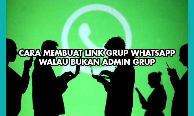 cara membuat link grup whatsapp bukan admin