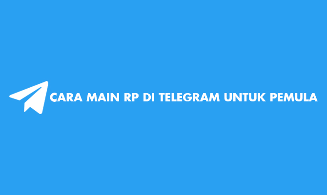 Cara Main RP Di Telegram Untuk Pemula