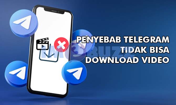 Penyebab Telegram Tidak Bisa Mendownload Video