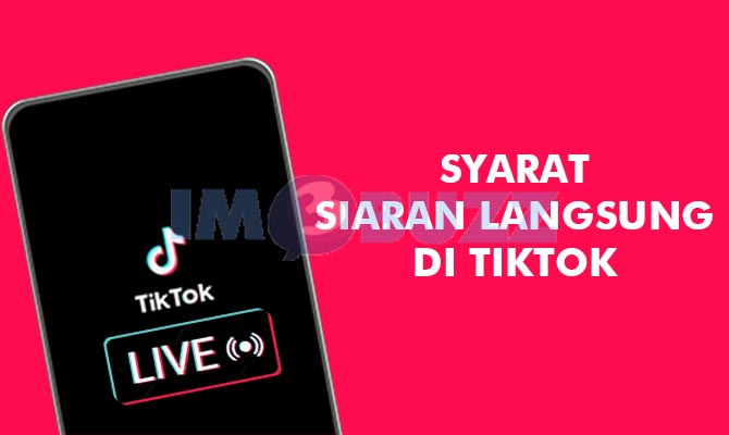 Syarat Live di TikTok