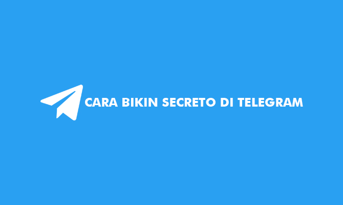 Cara Bikin Secreto di Telegram