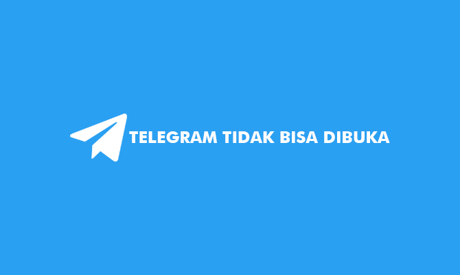 Telegram Tidak Bisa Dibuka