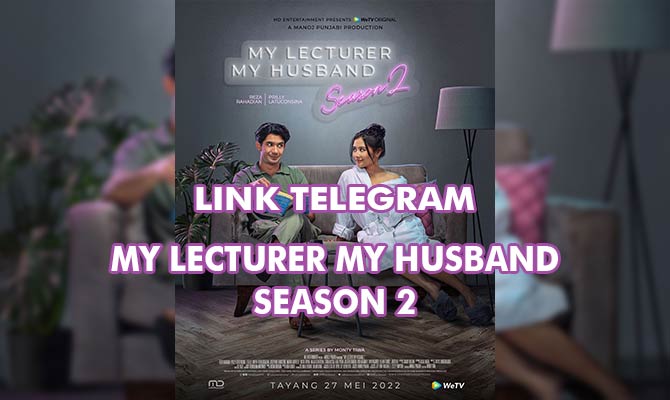 Link Telegram Film My Lecturer My Husband Season 2