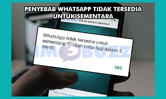 Penyebab Layanan Whatsapp Tidak Tersedia Untuk Sementara