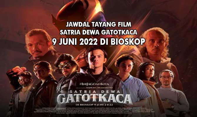 Jadwal Tayang Film Satria Dewa Gatotkaca