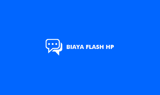 Biaya Flash HP