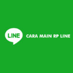 Cara Main RP LINE